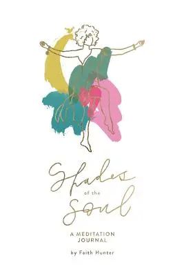 Umbrele sufletului: Un jurnal de meditație - Shades of the Soul: A Meditation Journal