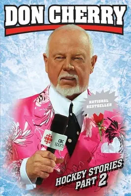 Poveștile de hochei ale lui Don Cherry, partea 2 - Don Cherry's Hockey Stories, Part 2