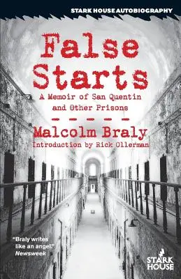 False Starts: O amintire despre San Quentin și alte închisori - False Starts: A Memoir of San Quentin and Other Prisons