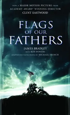 Steagurile părinților noștri: O ediție pentru tineri - Flags of Our Fathers: A Young People's Edition