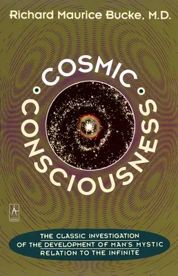 Conștiința cosmică: Un studiu al evoluției minții umane - Cosmic Consciousness: A Study in the Evolution of the Human Mind