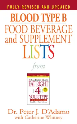 Liste de alimente, băuturi și suplimente pentru grupa sanguină B - Blood Type B Food, Beverage and Supplement Lists