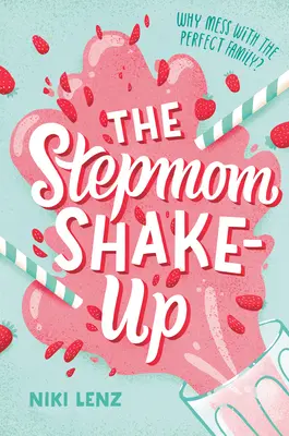 Trezirea mamei vitrege (The Stepmom Shake-Up) - The Stepmom Shake-Up