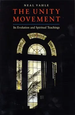 Mișcarea Unity: Evoluția și învățăturile sale spirituale - The Unity Movement: Its Evolution and Spiritual Teachings
