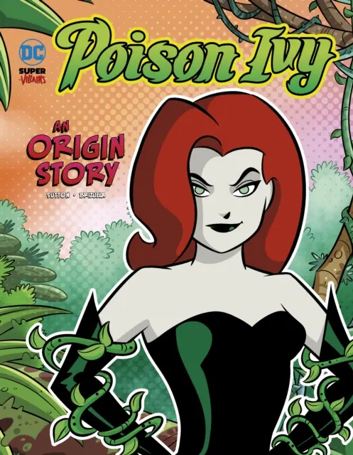 Poison Ivy - O poveste despre origine - Poison Ivy - An Origin Story