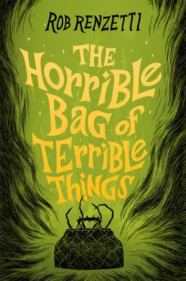 The Horrible Bag of Terrible Things #1