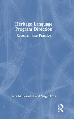 Direcția programului Heritage Language: De la cercetare la practică - Heritage Language Program Direction: Research Into Practice