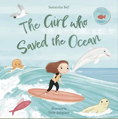 Fata care a salvat oceanul - The Girl Who Saved the Ocean