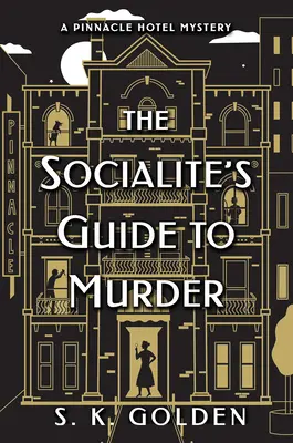 Ghidul socialitei pentru crimă - Socialite's Guide To Murder