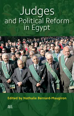 Judecătorii și reforma politică în Egipt - Judges and Political Reform in Egypt