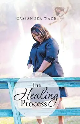 Procesul de vindecare - The Healing Process