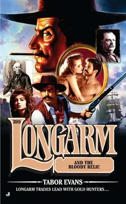 Longarm #390: Longarm și relicva însângerată - Longarm #390: Longarm and the Bloody Relic