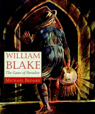 William Blake: Porțile Paradisului - William Blake: The Gates of Paradise
