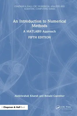 O introducere în metodele numerice: A Matlab(r) Approach - An Introduction to Numerical Methods: A Matlab(r) Approach