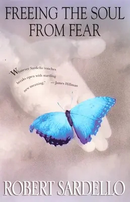 Eliberarea sufletului de frică - Freeing the Soul from Fear
