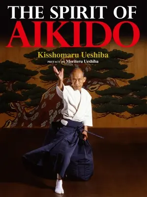 Spiritul Aikido - The Spirit of Aikido