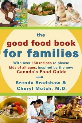 Cartea cu mâncare bună pentru familii - The Good Food Book for Families
