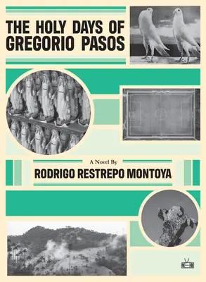 Zilele Sfinte ale lui Gregorio Pasos - The Holy Days of Gregorio Pasos