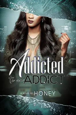 Dependent de un dependent - Addicted to an Addict