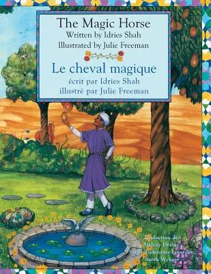 Calul magic -- Le cheval magique: Ediție engleză-franceză - The Magic Horse -- Le cheval magique: English-French Edition