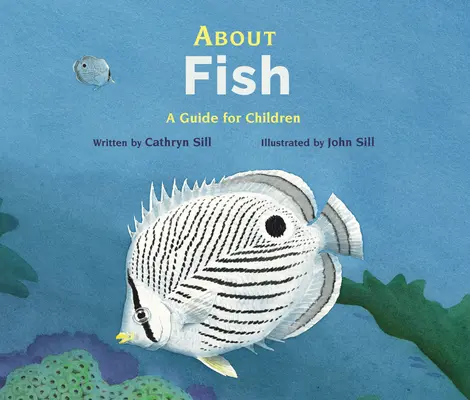 Despre pești: Un ghid pentru copii - About Fish: A Guide for Children
