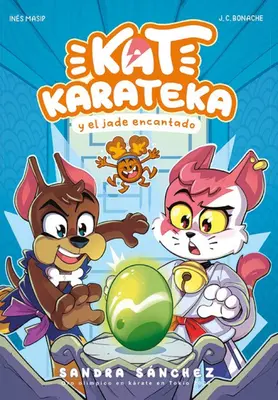 Kat Karateka Y El Jade Encantado / Kat Karateka și jadul fermecat - Kat Karateka Y El Jade Encantado / Kat Karateka and the Enchanted Jade