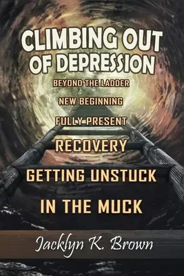 Ieșirea din depresie - Climbing Out of Depression