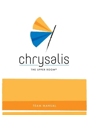 Chrysalis: Manual de echipă - Chrysalis: Team Manual