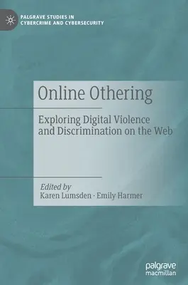 Online Othering: Explorarea violenței și discriminării digitale pe web - Online Othering: Exploring Digital Violence and Discrimination on the Web