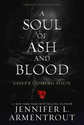 Un suflet de cenușă și sânge: Un roman despre sânge și cenușă - A Soul of Ash and Blood: A Blood and Ash Novel
