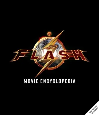 The Flash: The Official Visual Companion: The Scarlet Speedster de la pagină la ecran - The Flash: The Official Visual Companion: The Scarlet Speedster from Page to Screen