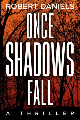 Once Shadows Fall: Un mister Jack Kale și Beth Sturgis - Once Shadows Fall: A Jack Kale and Beth Sturgis Mystery