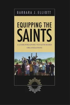 Equipping the Saints - Un ghid pentru donații către organizații bazate pe credință - Equipping the Saints - A Guide for Giving to Faith Based Organizations