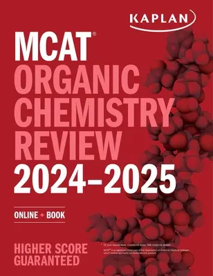 MCAT Organic Chemistry Review 2024-2025: Online + Carte - MCAT Organic Chemistry Review 2024-2025: Online + Book