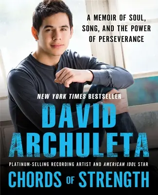 Chords of Strength: A Memoir of Soul, Song and the Power of Perseverance (Memorii despre suflet, cântec și puterea perseverenței) - Chords of Strength: A Memoir of Soul, Song and the Power of Perseverance