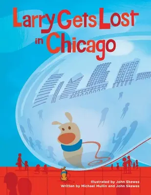 Larry se pierde în Chicago - Larry Gets Lost in Chicago
