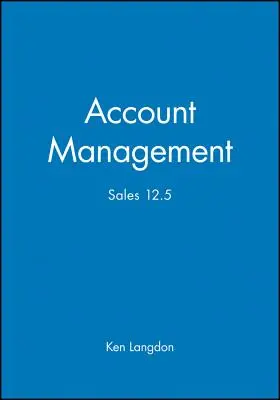 Gestionarea conturilor: Vânzări 12,5 - Account Management: Sales 12.5