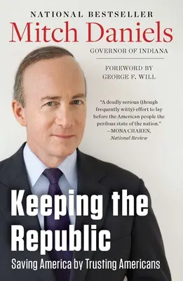 Păstrarea Republicii: Salvarea Americii prin încrederea în americani - Keeping the Republic: Saving America by Trusting Americans