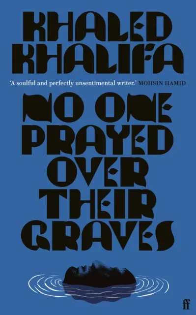 No One Prayed Over Their Graves - De la autorul premiat al cărții Death Is Hard Work - No One Prayed Over Their Graves - From the prizewinning author of Death Is Hard Work