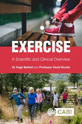 Exercițiul fizic: O privire de ansamblu științifică și clinică - Exercise: A Scientific and Clinical Overview