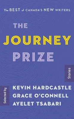 The Journey Prize Stories 29: Cele mai bune povestiri ale noilor scriitori canadieni - The Journey Prize Stories 29: The Best of Canada's New Writers