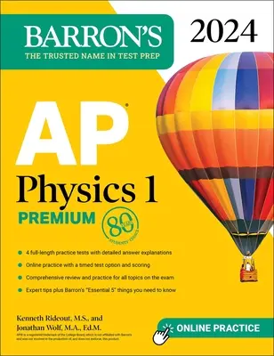 AP Physics 1 Premium, 2024: 4 teste practice + revizuire cuprinzătoare + practică online - AP Physics 1 Premium, 2024: 4 Practice Tests + Comprehensive Review + Online Practice