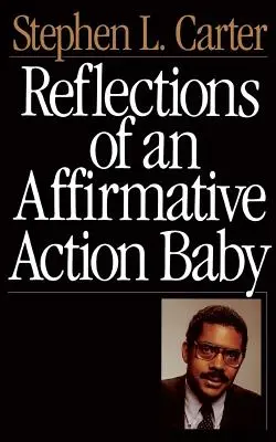 Reflecții ale unui copil al acțiunii afirmative - Reflections of an Affirmative Action Baby