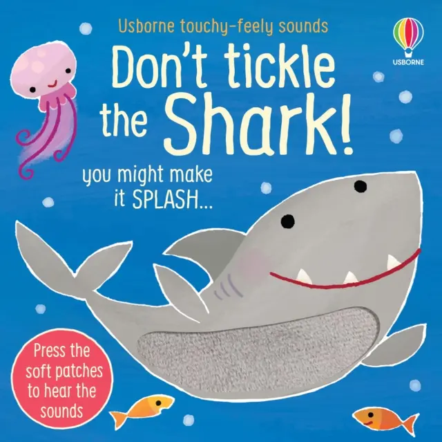 Nu gâdila rechinul! - Don't Tickle the Shark!