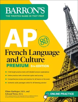 AP Limba și cultura franceză Premium, ediția a cincea: 3 teste practice + revizuire cuprinzătoare + audio și practică online - AP French Language and Culture Premium, Fifth Edition: 3 Practice Tests + Comprehensive Review + Online Audio and Practice