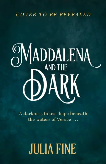 Maddalena și întunericul - Un basm gotic cuprinzător despre o magie întunecată care răsună sub apele Veneției - Maddalena and the Dark - A sweeping gothic fairytale about a dark magic that rumbles beneath the waters of Venice