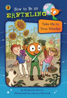 Take Me to Your Weeder (Cartea 3) - Take Me to Your Weeder (Book 3)
