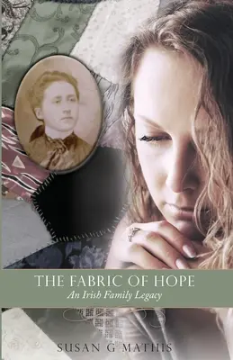 Țesătura speranței: moștenirea unei familii irlandeze - The Fabric of Hope: An Irish Family Legacy