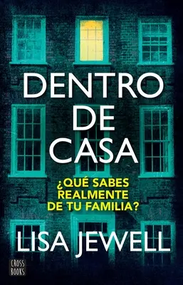 Dentro de Casa / Familia de la etaj (Spanish Edition) - Dentro de Casa / The Family Upstairs (Spanish Edition)