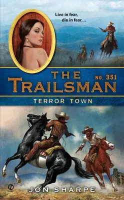 The Trailsman #351: Orașul terorii - The Trailsman #351: Terror Town